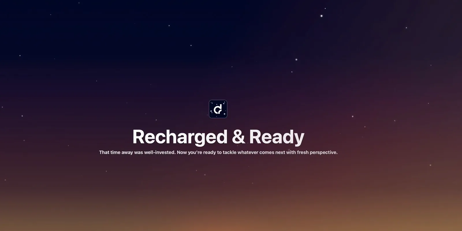 DeskRest 'Recharged & Ready' end-of-break screen with the app icon against a starry dusk background